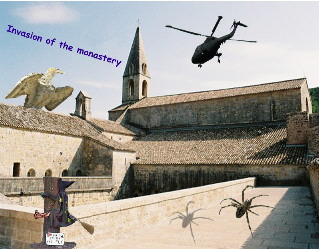 [Invasion of the Monastery]
